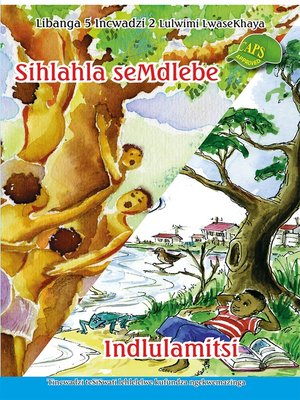 cover image of Siswati Graded Reader:Gr5, Book 2 Sihlahla Semdlebe/ ...